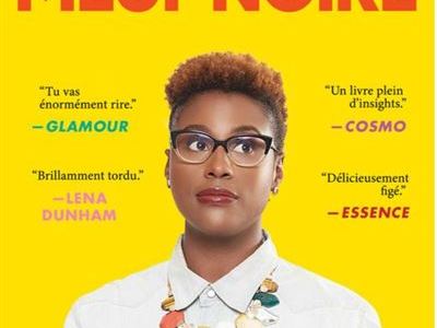 Les mésaventures d&rsquo;une meuf noire&nbsp;maladroite