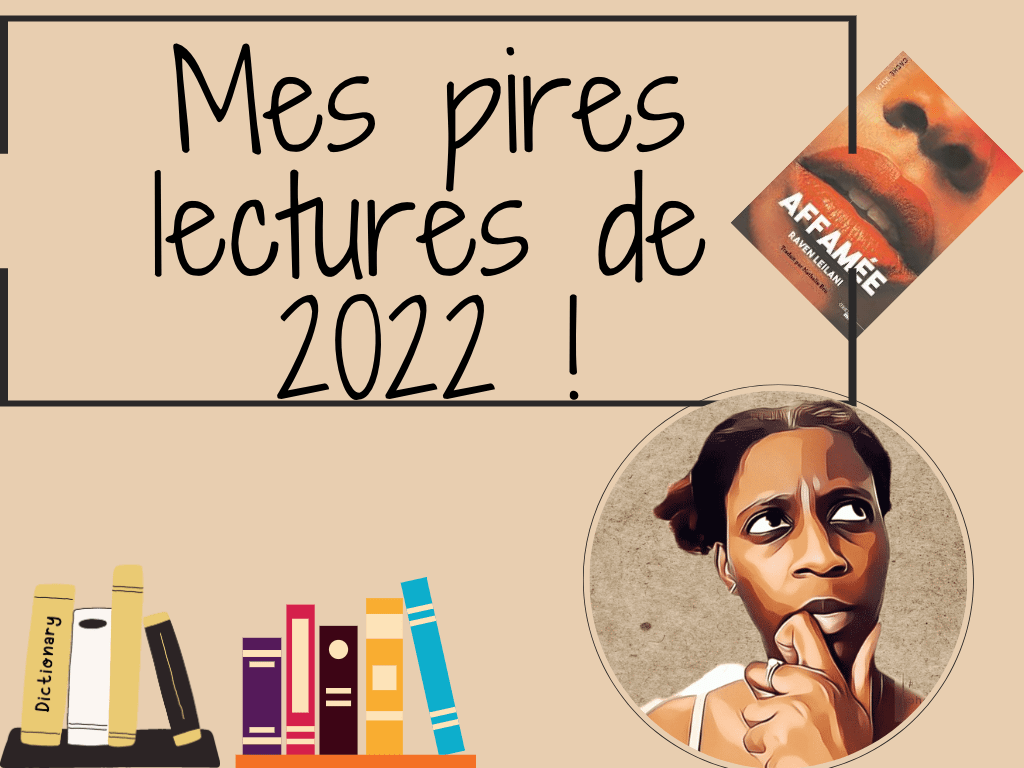 [AUDIO] Mes pires lectures de 2022&nbsp;!