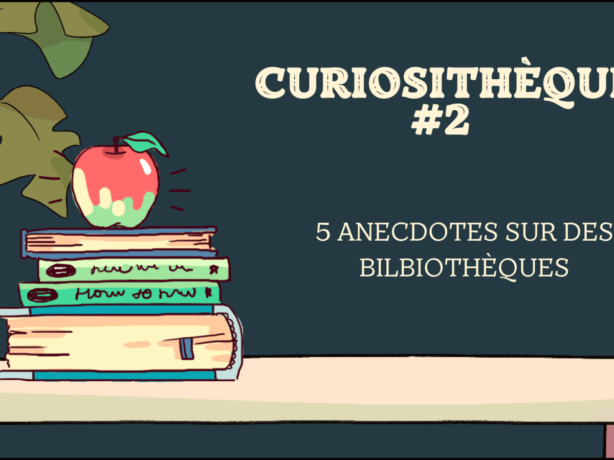 [AUDIO]     Curiosithèque #2 : 5 anecdotes sur des&nbsp;bibliothèques