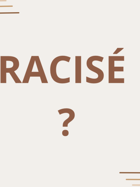 [ARTICLE] RACISÉ