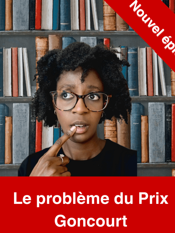 [PODCAST] Le problème du Prix Goncourt&nbsp;!