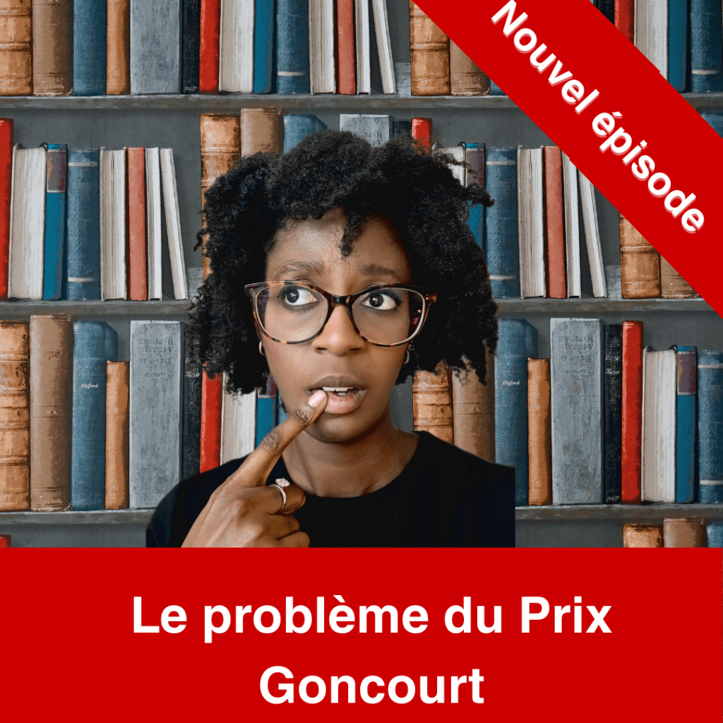 [PODCAST] Le problème du Prix Goncourt&nbsp;!